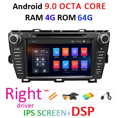 4G 64G DSP Right 4G 64G ips DSP Android 9,0 AV выход автомобильный dvd-плеер для Toyota Prius 2009-2013 gps-навигация, радио, стерео Мультимедийный ПК - Цвет: 4G 64G DSP Right