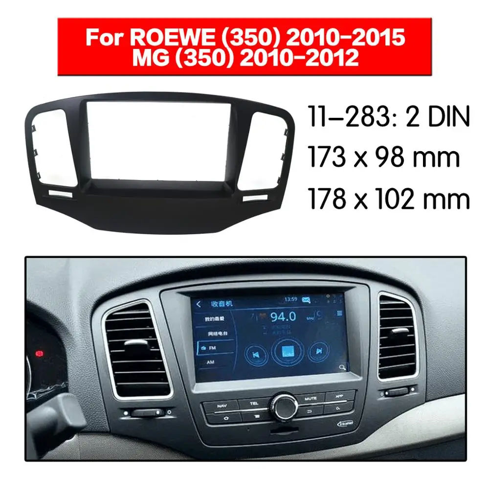 

Car Radio Fascia Stereo Panel Plate Surround For ROEWE (350) 2010-2015 MG (350) 2010-2012 DVD Refitting Frame Dash Kit