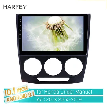 

Harfey Android 9.1 car GPS Radio 10.1 inch for Honda Crider Manual A/C 2013 2014-2019 With HD Touchscreen support Carplay TPMS