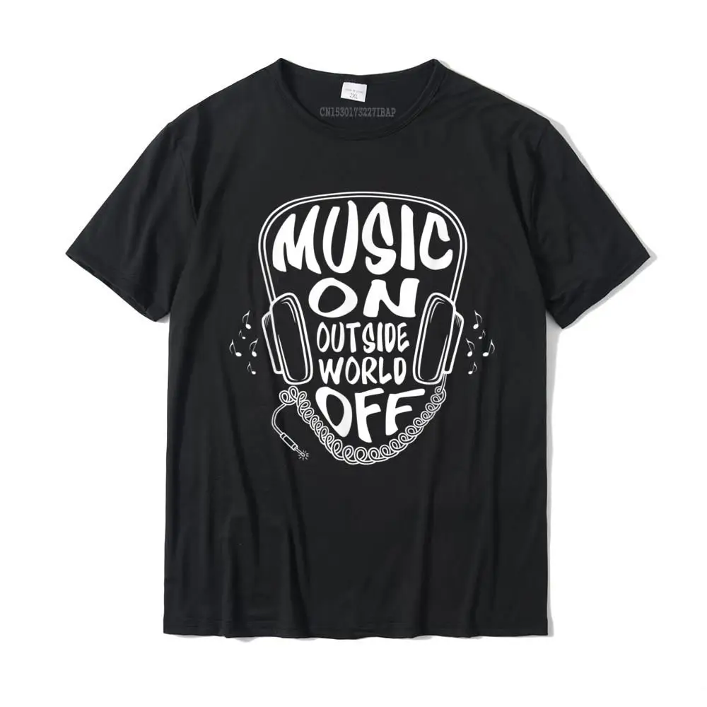 Designer Men's T Shirt Group Unique T-Shirt 100% Cotton Short Sleeve Design Top T-shirts O Neck Free Shipping Music On World Off Funny Sarcastic Sayings Music Lovers T-Shirt__MZ17823 black