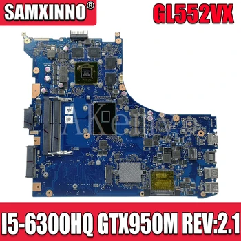 

GL552VX Motherboard For Asus ROG ZX50V GL552V GL552VX Laptop motherboard GL552VW REV 2.1 Mainboard I5-6300HQ GTX950M/GTX960M