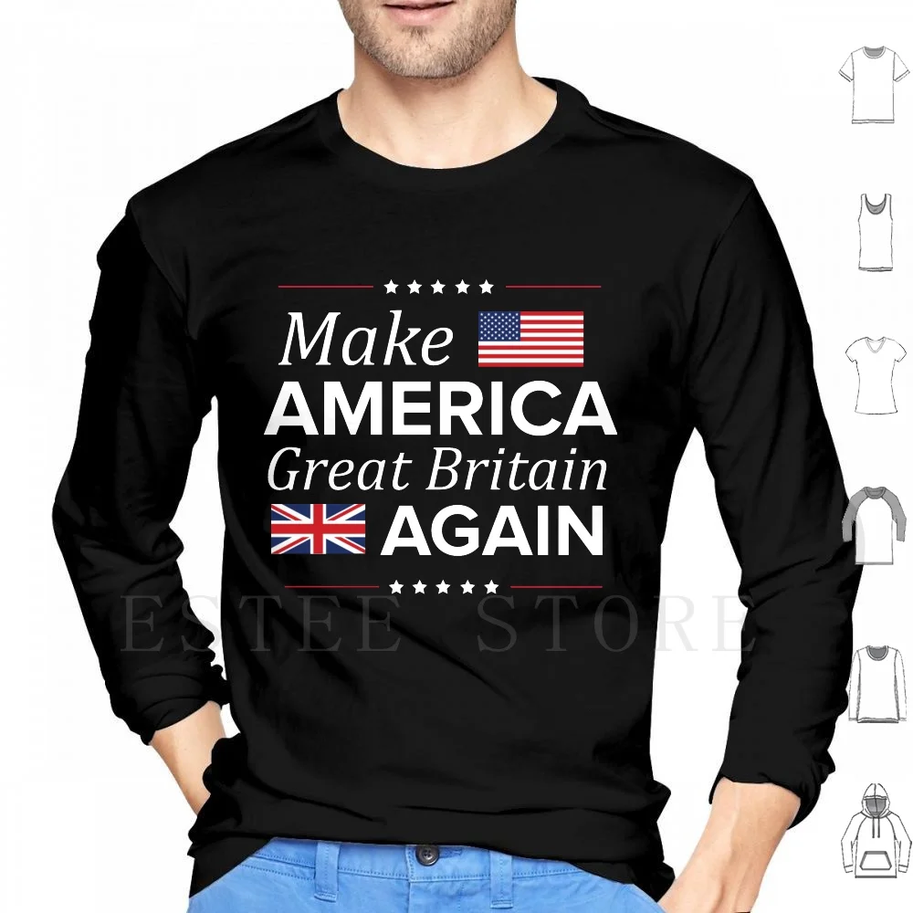 Make America Gran Bretagna Di Nuovo Felpa Con Cappuccio Manica Lunga British Brits Gran Bretagna Queen Elizabeth Queen God Save The Queen Great