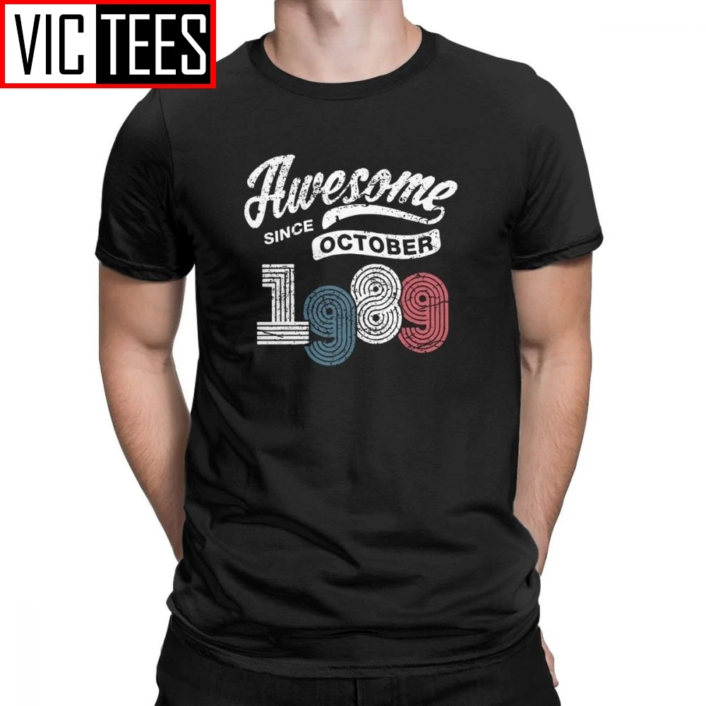 

Men T Shirt Awesome Since October 1989 Shirt Vintage 29th Birthday T-Shirt Fashion Tees Clothes Pure Cotton Gift