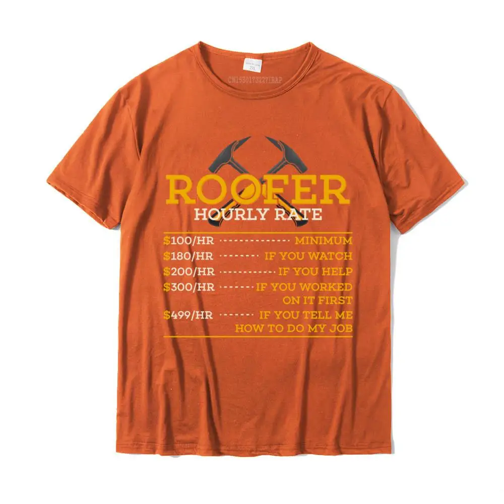 Casual 100% Cotton Man Short Sleeve Tops Tees Personalized Summer T Shirt Hip hop T-shirts Brand New Crew Neck Roofer Hourly Rate - Funny Roofer Gift Pullover Hoodie__28576 orange