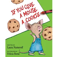 If You Give a Mouse a Cookie By Laura Joffe Numeroff Educational English Picture Learning Card Story Book Baby Kid Children Gift 1