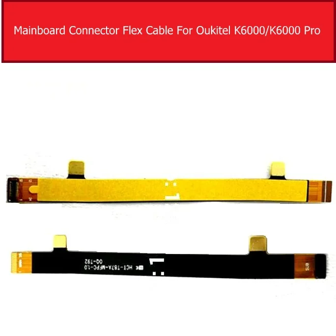

Main Connector Motherboard Mainboard Flex Cable For OUKITEL K6000 K6000 PRO Mainboard Connector Flex Ribbon Cable Replacement