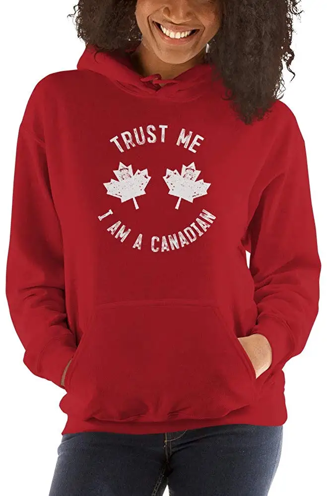 Trust Me I'm Canadian-Happy Canadian-толстовка с капюшоном Унисекс Мужская Женская толстовка с капюшоном