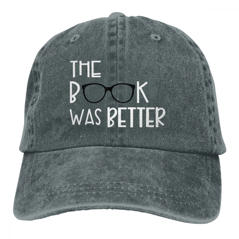 Книга была лучше Casquette глубокий Хизер унисекс Мужские Женские джинсовые бейсболка с ремешком кепки Регулируемый Гольф папа шляпа