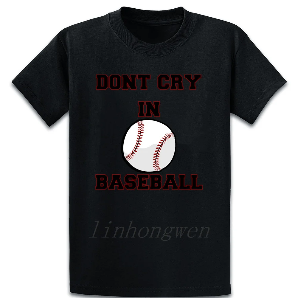 Dont Cry In Baseball T Shirt Funny Casual Summer Sunlight Short Sleeve Formal Euro Size S-5xl Designer Standard | Мужская одежда