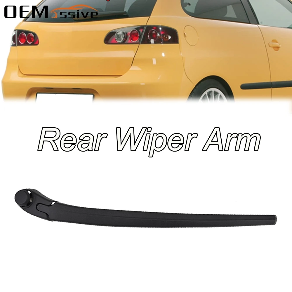 

Rear Window Windshield Windscreen Wiper Arm For Seat Ibiza 2002 - 2012 For Seat Altea 2004 2003 2004 2005 2006 2007 2008 2009
