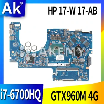 

For HP 17-W 17-AB Laptop Motherboard DAG37AMB8D0 857389-601 857389-501 With SR2FQ i7-6700HQ CPU GTX960M 4G