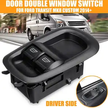 

Door Double Window Switch Driver Side For Ford Transit V-362 MK8 Custom 2014 2015 2016 2017 2018+ Only For The LHD Model