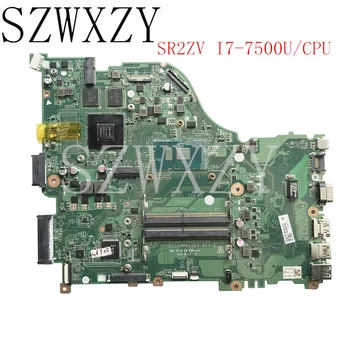

For Acer Aspire E5-575 E5-575G laptop Mtherboard With SR2ZV I7-7500U CPU 940MX GPU DAZAAMB16E0 NBGD811006 NB.GD811.006