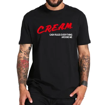 

Wu Tang Clan T Shirt C.R.E.A.M. Cash Rules Everything Around Me Tshirt Letter Print EU Size 100% Cotton Crew Neck Tee Tops