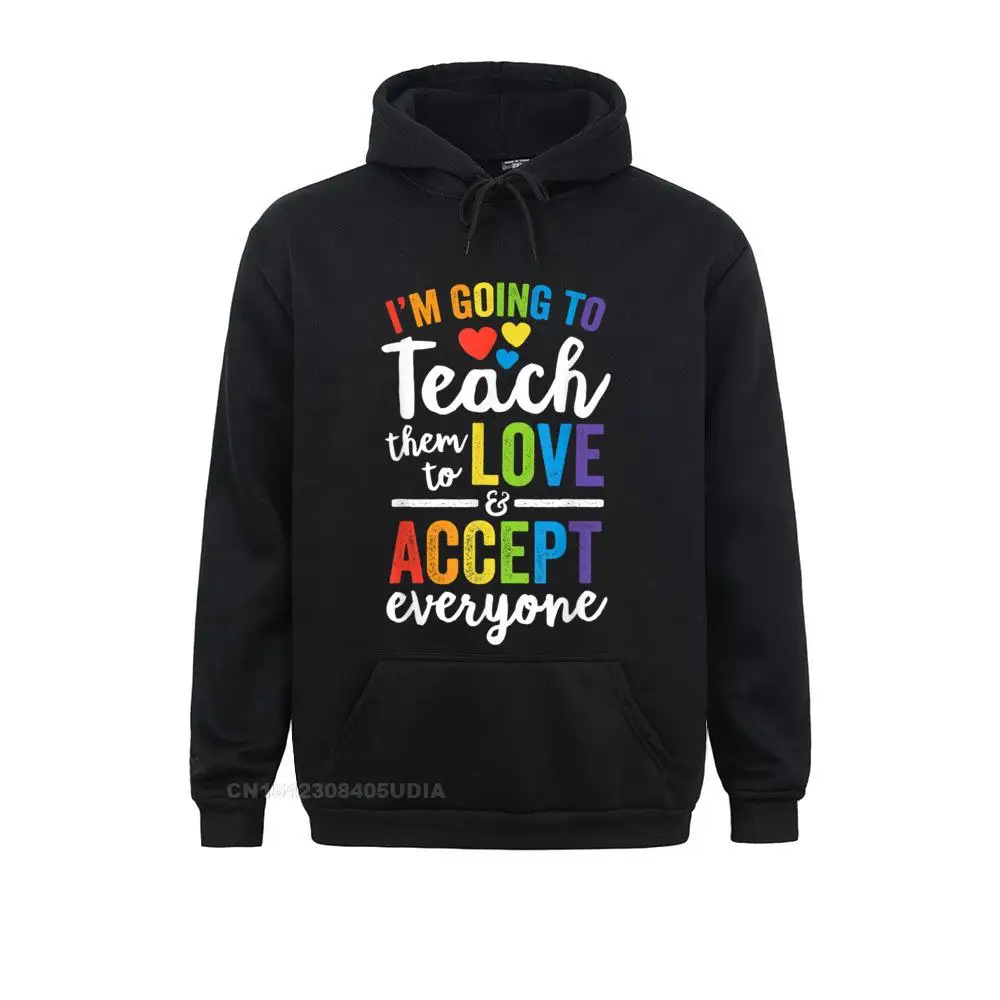 Teach Them To Love And Accept Everyone Teacher Pride LGBT T-Shirt__B8380 Sweatshirts Father Day Geek Hoodies Long Sleeve High Quality Sportswears Women Teach Them To Love And Accept Everyone Teacher Pride LGBT T-Shirt__B8380black