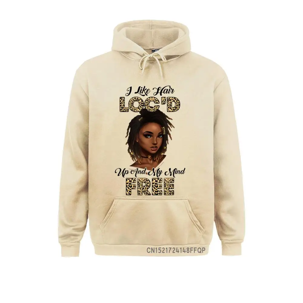 

I Like Hair Loc'd Up And Mind Free Funny Black Woman Pullover Hoodies Slim Fit Print Long Sleeve Men Sweatshirts Normal Clothes