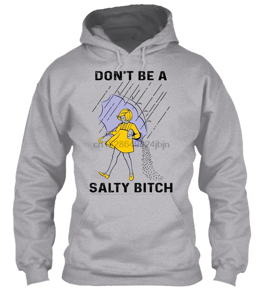 Мужская толстовка с длинным рукавом Don't Be a Salty, женская уличная одежда