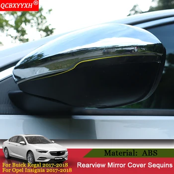 

QCBXYYXH Car styling Auto Rearview Mirror Cover Frame Sticker Sequin Exterior Decoration For Buick Regal 2017 2018 Opel Insignia