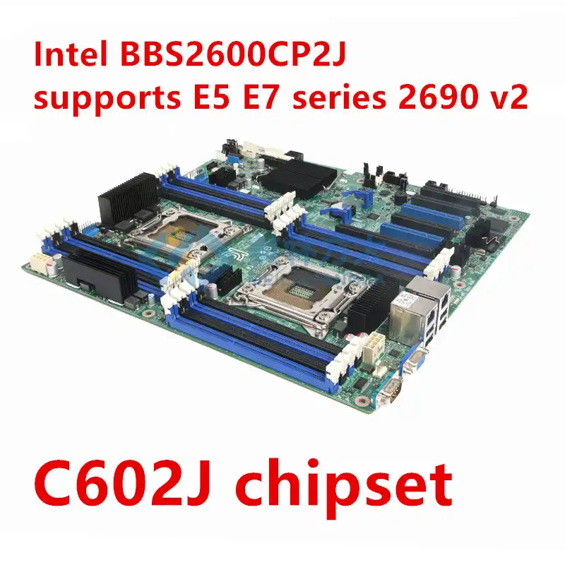 For Intel s2600cp2j Lga11 Dual Channel Server Motherboard C602j Chipset Supports E5 E7 2600 2690 V2 Motherboards Aliexpress