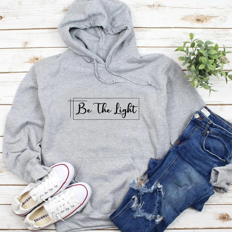 Be The Light Christian Hoodie Корейская одежда вера Повседневная графическая рубашка Женская толстовка с капюшоном плюс размер Джемперы дропшиппинг