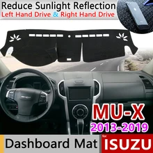 Для Isuzu mu-x 2013~ RF10 RF20 TCX Противоскользящий коврик на приборную панель солнцезащитный коврик Защита Анти-УФ аксессуары с покрытием коврик