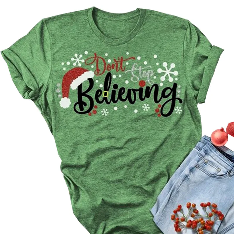green1 Женская рождественская футболка с надписью Don't Stop Believe, милая Рождественская шапка со снежинками, графическая Футболка Harajuku, женская футболка - Цвет: green1