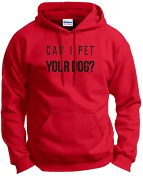 

Dog Lovers Gifts Can I Pet Your Dog Funny Dog Gifts Hoodie Sweatshirt Men Women Hoodie Sweatshirt