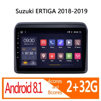 

car radio for Suzuki ERTIGA 2018 2019 android 2G+32G 8 core autoradio coche audio auto stereo navigator vehicle player Video SWC