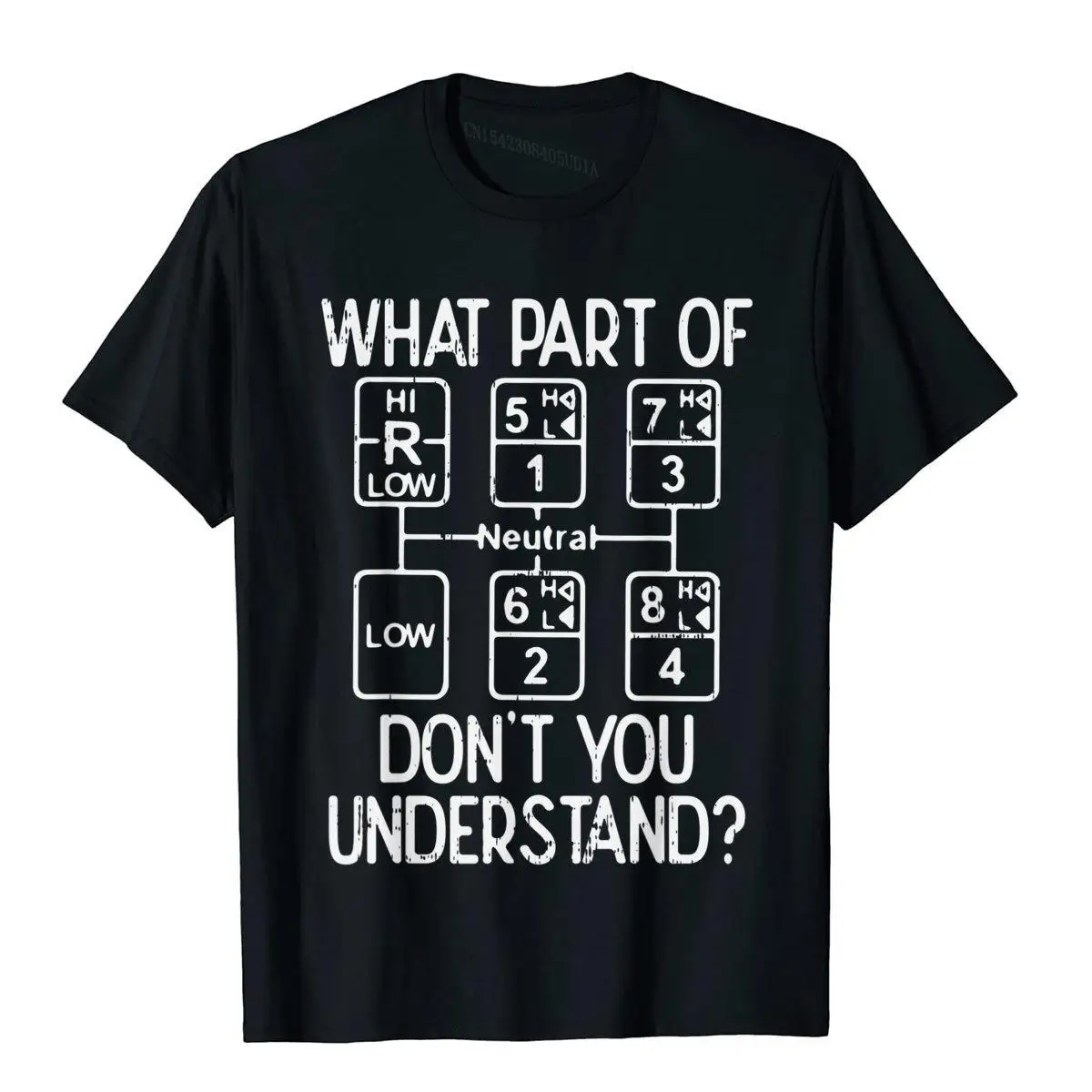 Quale Parte Non Capisci Truck Gear Trucker Driver Regalo T-Shirt T Shirt Rife Casual Cotton Mens T Shirt Cool