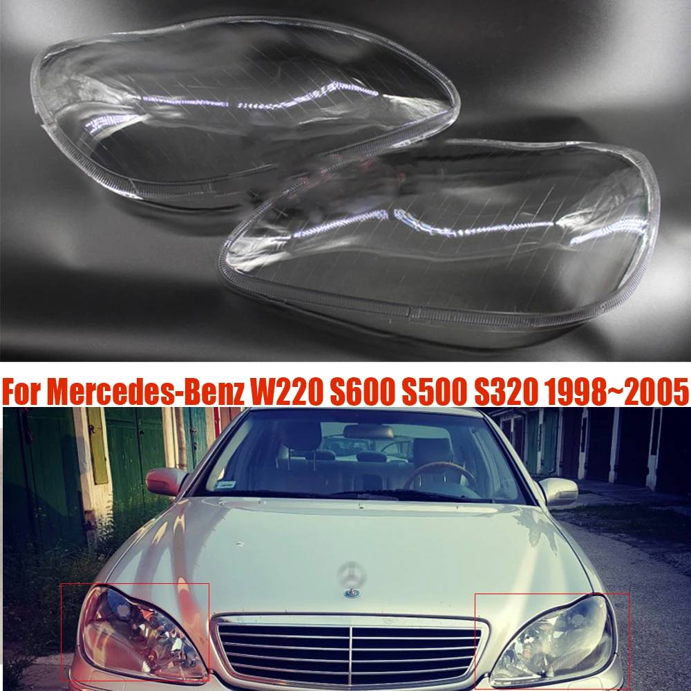 

Car Headlight Headlamp Clear Lens Auto Shell Cover For Mercedes-Benz W220 S600 S500 S320 S350 S280 1998~2001 2002 2003 2004 2005