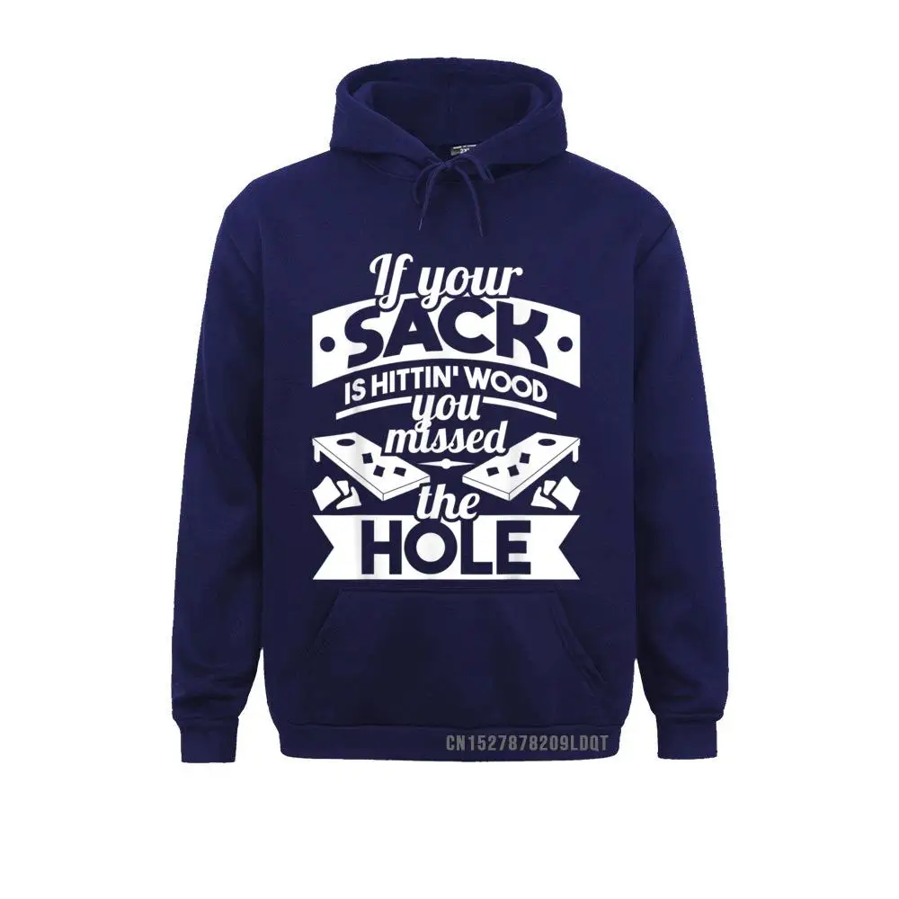 New Design If Your Sack Is Hittin' Wood - Cornhole Player Bean Bag Game T-Shirt__B13419 Long Sleeve Sweatshirts Autumn Hoodies for Men Sportswears Design If Your Sack Is Hittin' Wood - Cornhole Player Bean Bag Game T-Shirt__B13419navy