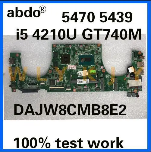 Материнская плата для ноутбука DAJW8CMB8E2 DELL Vostro 5470 5439 TYFV8 JPMWP CPU i5 4210U GT740M 2G DDR3 100%