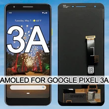 

3A+ Original 5.6" AMOLED For Google Pixel 3A LCD Display Touch Digitizer Screen For Google Pixel 3A OLED Replacement No Dead