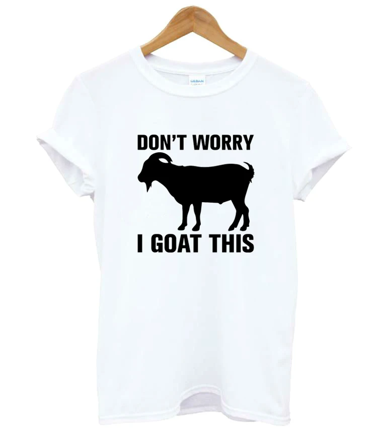 Женская футболка из хлопка с надписью Don't Not волнуйтесь I goat Повседневная