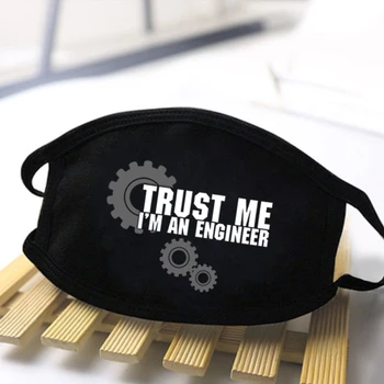 

Mens/Women TRUST ME I'M AN ENGINEER Mask Autumn Spring Windproof Skin-Friendly Anti-dust Comfortable Male Black Reusable Masks