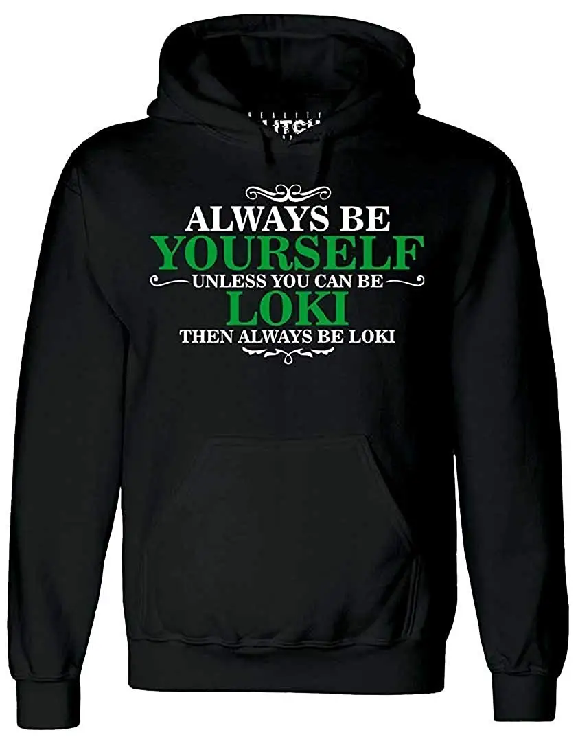 Толстовка с капюшоном Always Be Yourself Loki |