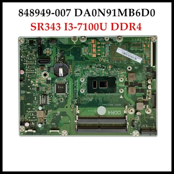 

High quality 848949-007 for HP 24-G212CN AIO Motherboard DA0N91MB6D0 All in one N91 Mainboard SR343 I3-7100U DDR4 100% Tested