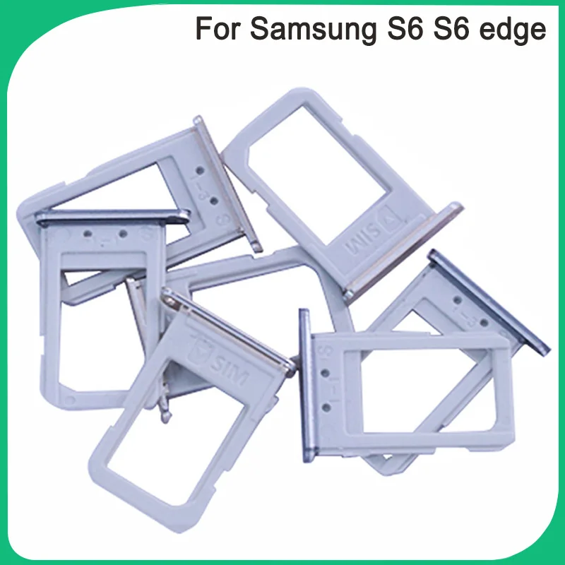

10pcs New S6 SIM Card Tray For Samsung Galaxy S6 G920 S6 edge G925 Sim Card Single Slot Holder Sim Tray