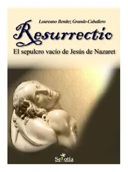 

Resurrectio. The empty tomb of Jesus of Nazareth