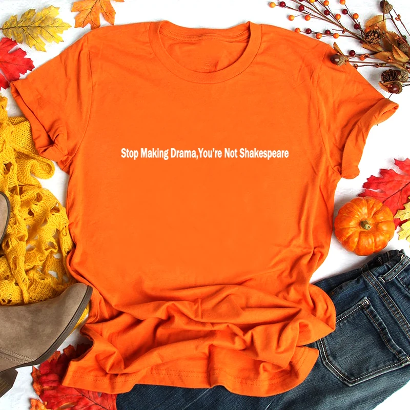 Stop-Making-Drama-You-Are-Not-Shakespeare-Unisix-Grunge-Aesthetic-Yellow-T-Shirt-Women-Cotton-Graphic(1)