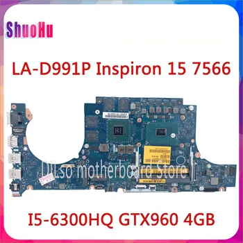 شراءKEFU LA-D991P I5-6300HQ GTX960 4GB لديل انسبايرون 15 7566 7466 اللوحة DDR3 HM76 إنتل CN-0RJ4MM اختبار 100% المتكاملة