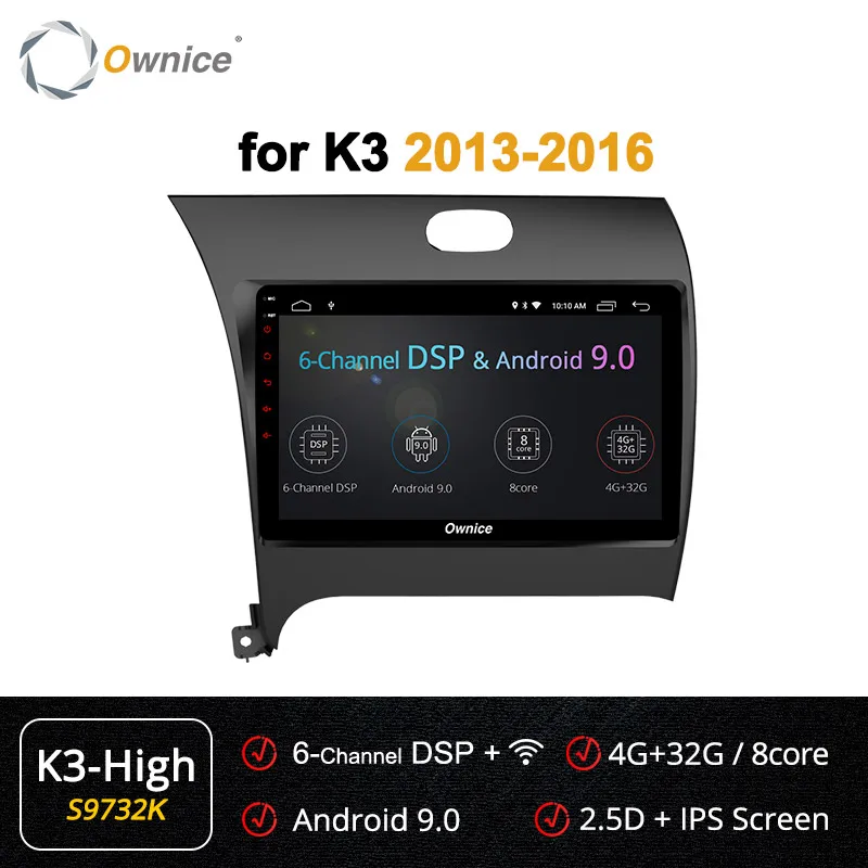 Ownice Android 9,0 Восьмиядерный автомобильный Радио плеер DVD 4 Гб+ 64 Гб gps Navi для Kia Cerato K3 Forte 2013 k3 k5 k6 DSP 4G - Цвет: S9732 K3-High