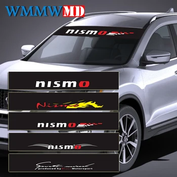 

Auto Window Decal Nismo Sticker Front Windshield Sunshade Decal For Nissan Qashqai X-Trail Juke Teana Tiida Sunny Car styling