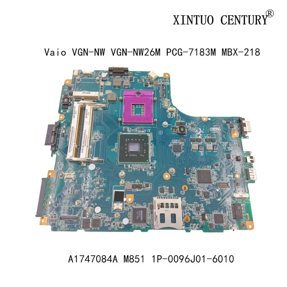 A1747084A для Sony Vaio VGN-NW VGN-NW26M PCG-7183M MBX-218 Материнская плата ноутбука M851 1P-0096J01-6010