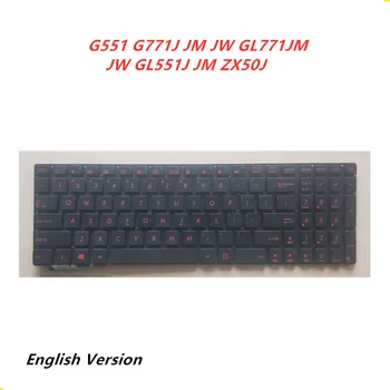 

Laptop English Keyboard For Asus G551 G771J JM JW GL771JM JW GL551J JM ZX50J notebook Replacement layout Keyboard