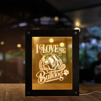 

I Love My Bulldog 3D illusion Handmade Acrylic Night Light Custom Photo Frame With LED Lighting Personalized Wood Picture Frame