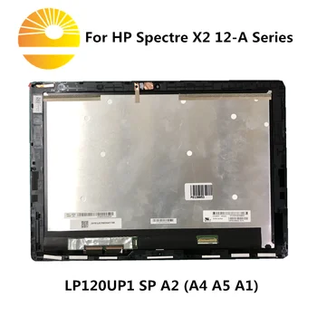 

12" inch LP120UP1 SP A1 LCD Touch Screen Digitizer Assembly For HP X2 12-A TouchScreen LP120UP1-SPA5 FHD 1920*1080