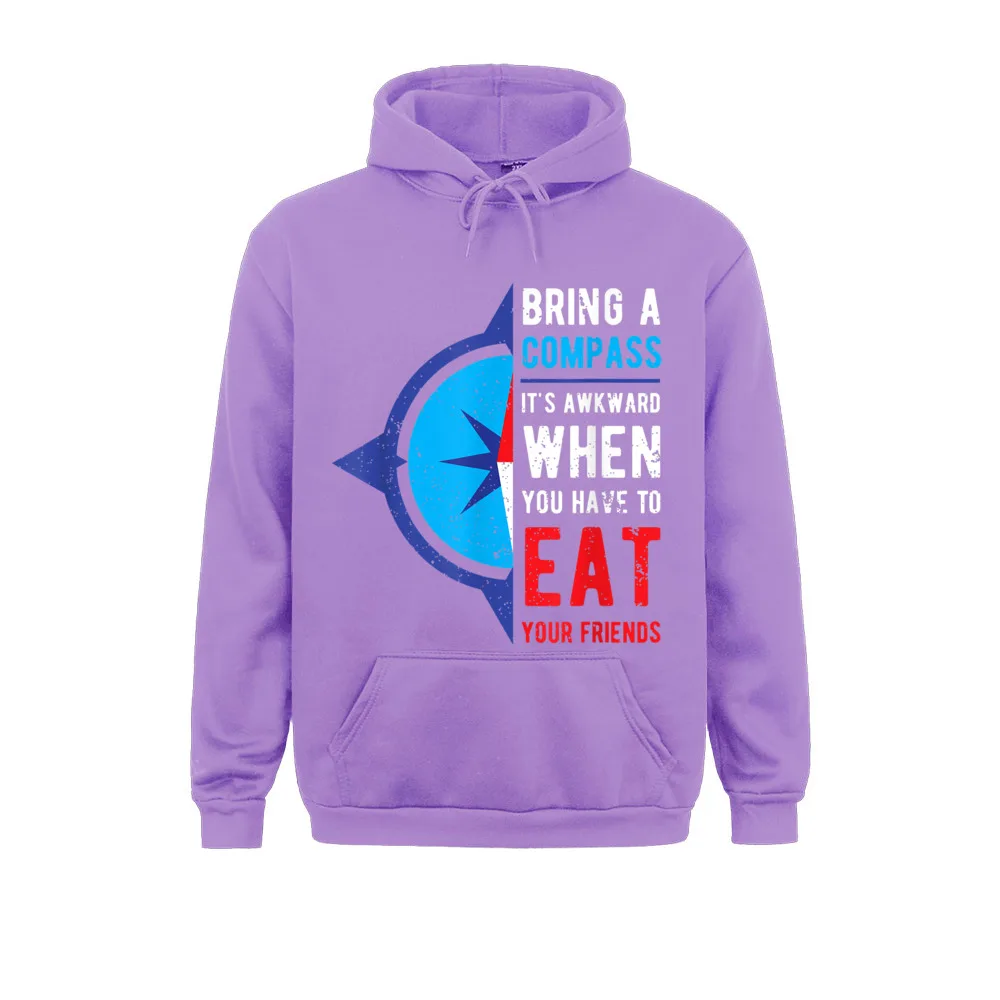 Cheap Men Sweatshirts Bring A Compass Its Awkward When You Eat Friends Hiking T-Shirt__2522 Printed On Hoodies Labor Day  Hoods Long Sleeve Bring A Compass Its Awkward When You Eat Friends Hiking T-Shirt__2522purple