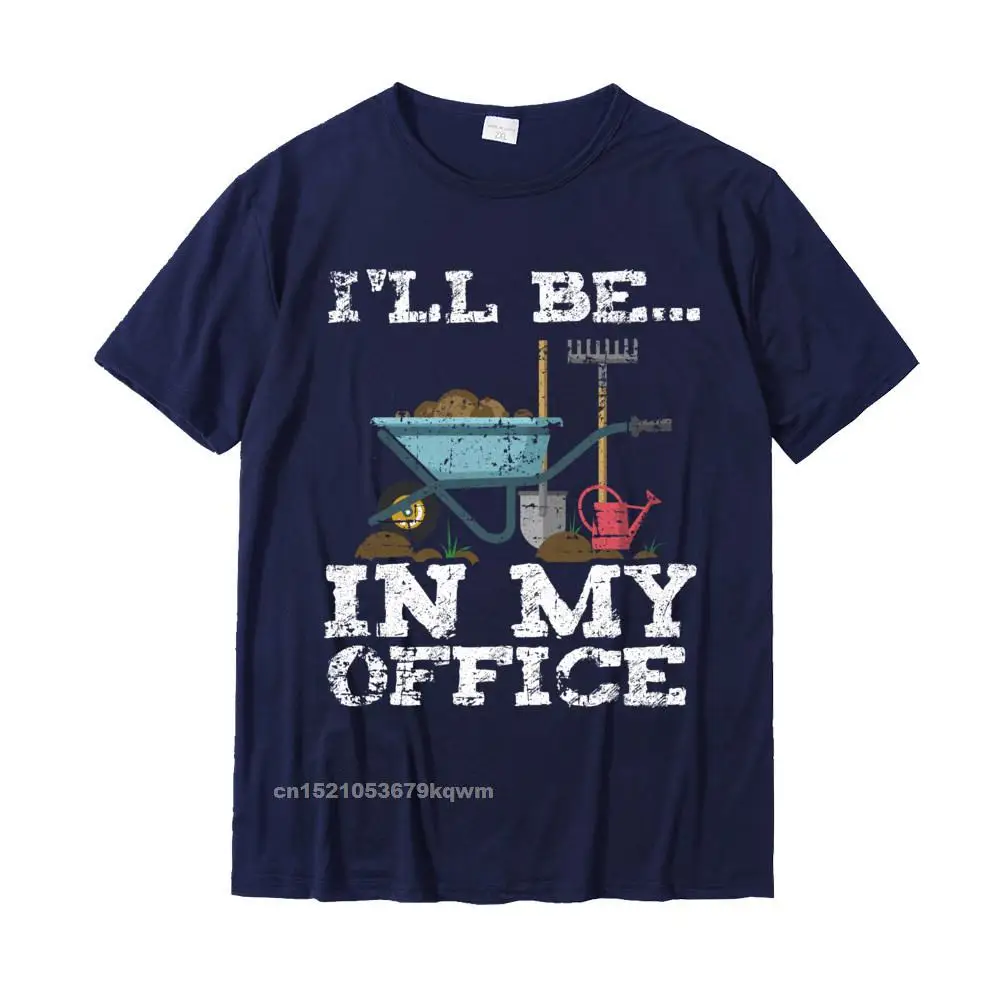 Printed On Casual T-shirts for Men 100% Cotton Fabric Summer Tees Summer Top T-shirts Short Sleeve Cheap Round Neck Funny Garden Gardener Shirts Women Men Ill Be In My Office__4359 navy