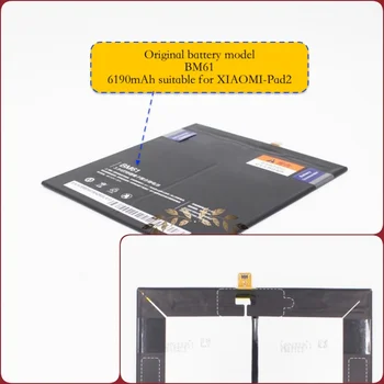 

Original battery suitable for XIAOMI-Pad2 with battery model BM61（It is safe to check firstly）